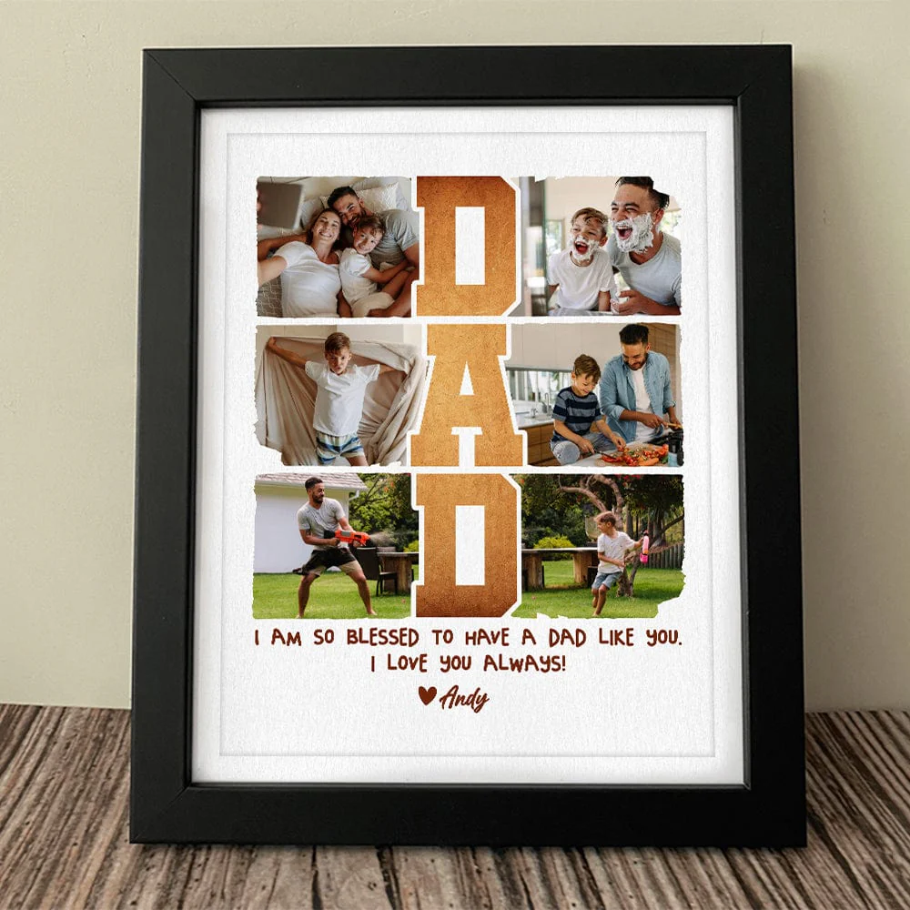 Custom Photo I Am So Blessed To Have A Dad Like You Picture Frame TA29 889285