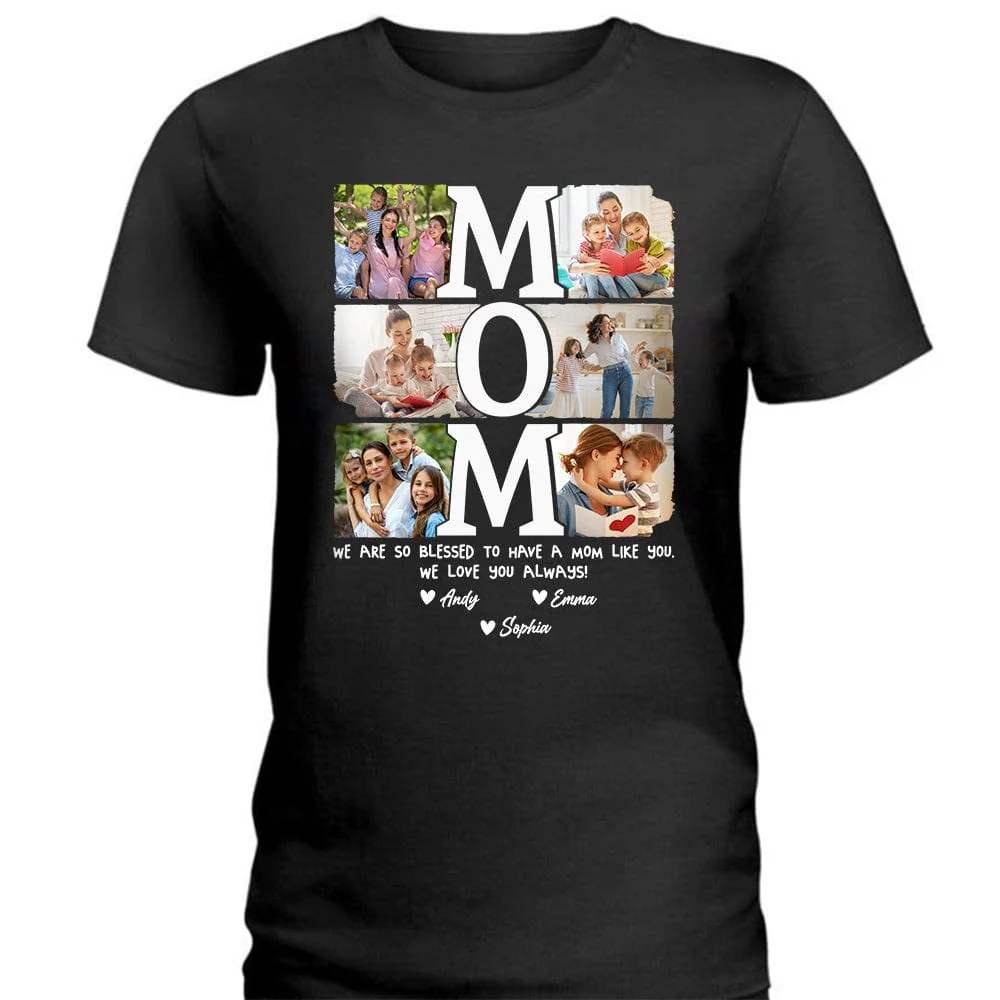 Custom Photo I Am So Blessed To Have A Mom Like You TA29 889137 - Image 2