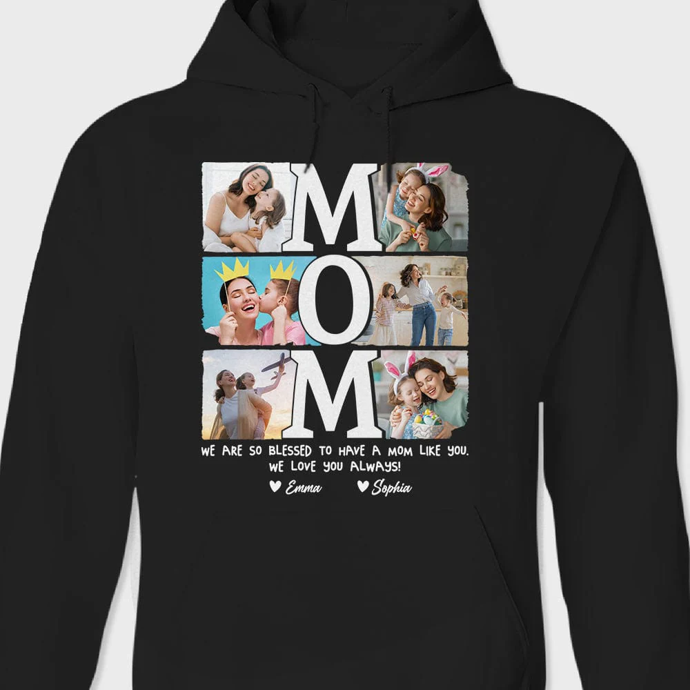 Custom Photo I Am So Blessed To Have A Mom Like You TA29 889137 - Image 4
