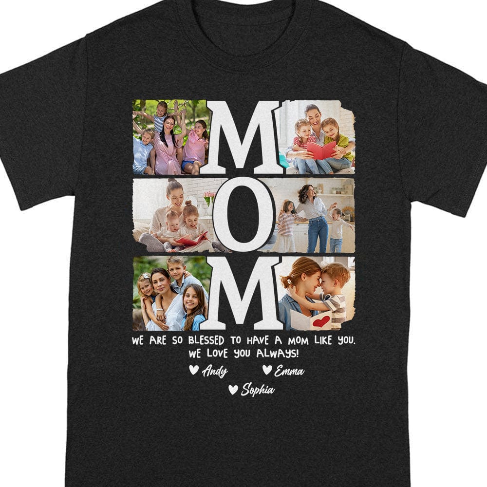 Custom Photo I Am So Blessed To Have A Mom Like You TA29 889137 - Image 5