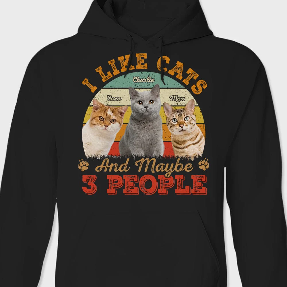 Custom Photo I Like Cats  And Maybe 3 People Shirt N304 889159 - Image 2