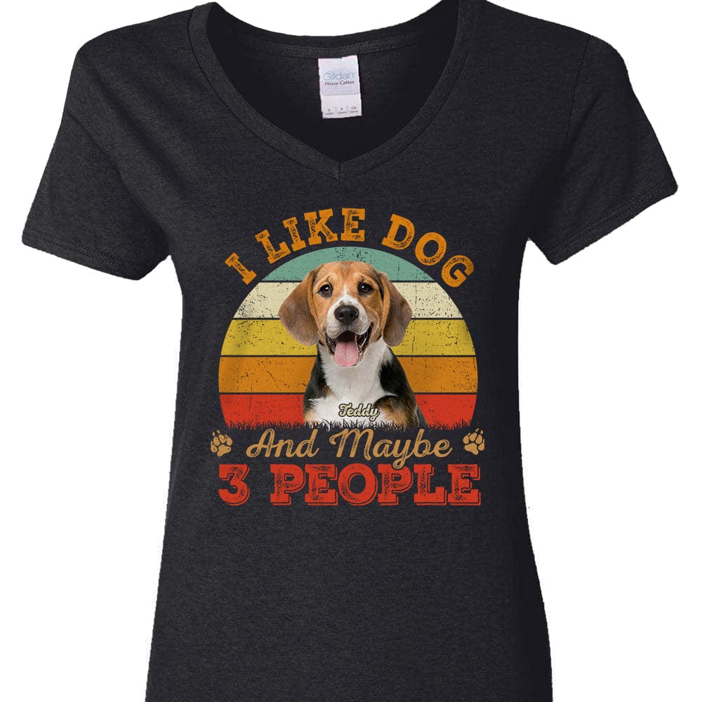 Custom Photo I Like Dogs And Maybe 3 People Shirt N304 889161 - Image 3