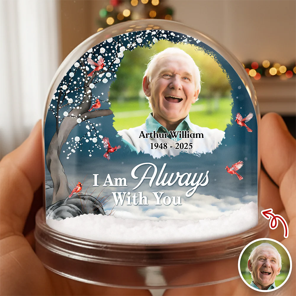 Custom Photo I'm Always With You Memorial Acrylic Snow Globe TH10 896497 - Image 2