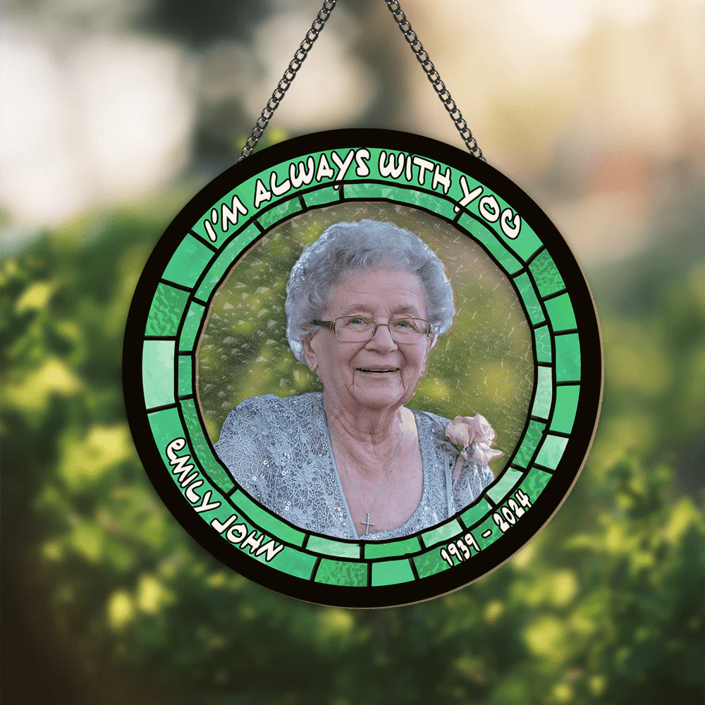 Custom Photo I'm Always With You Memorial Suncatcher TH10 891591 - Image 3