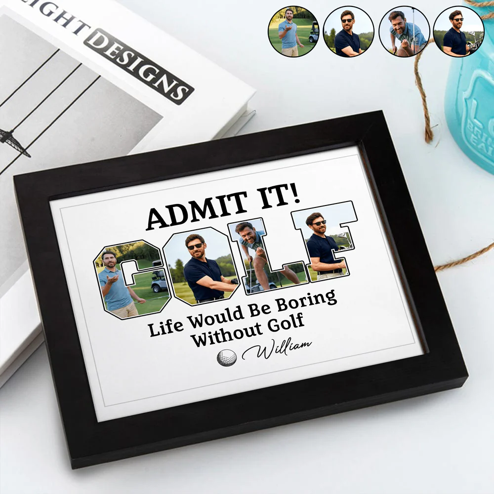 Custom Photo Life Would Be Boring Without Golf Picture Frame TH10 898133 - Image 2