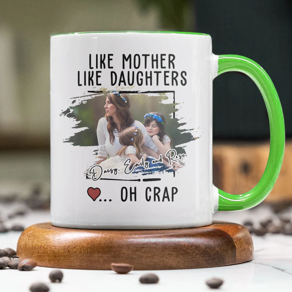Custom Photo Like Mother Like Daughter Accent Mug TH10 892595 - Image 3