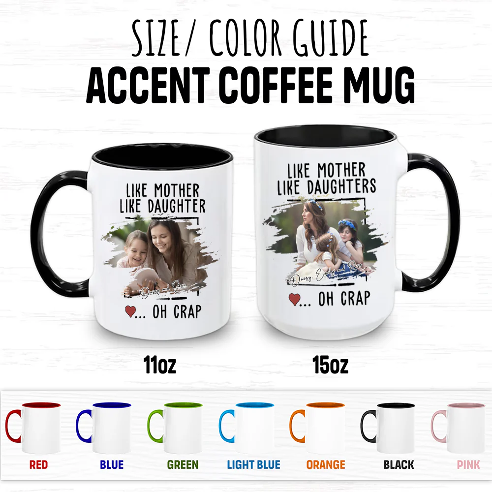 Custom Photo Like Mother Like Daughter Accent Mug TH10 892595 - Image 7