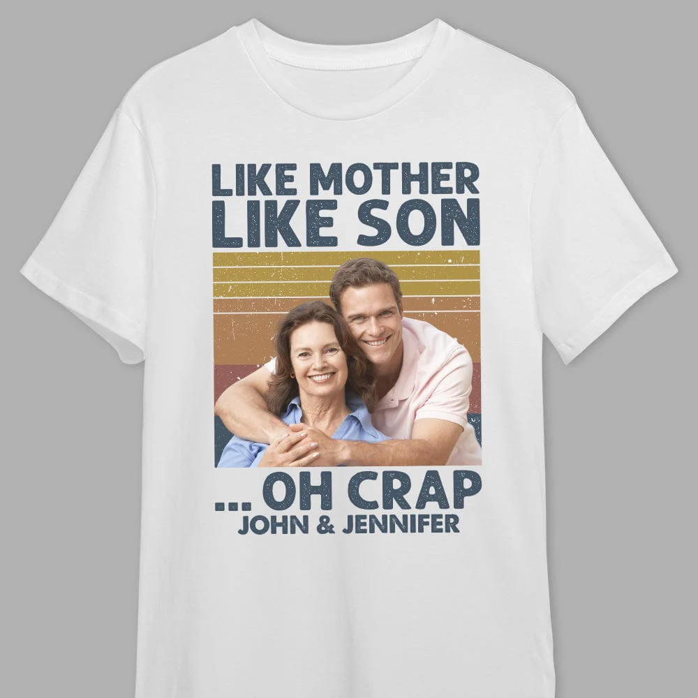 Custom Photo Like Mother Like Son Family Shirt N304 890303 - Image 3