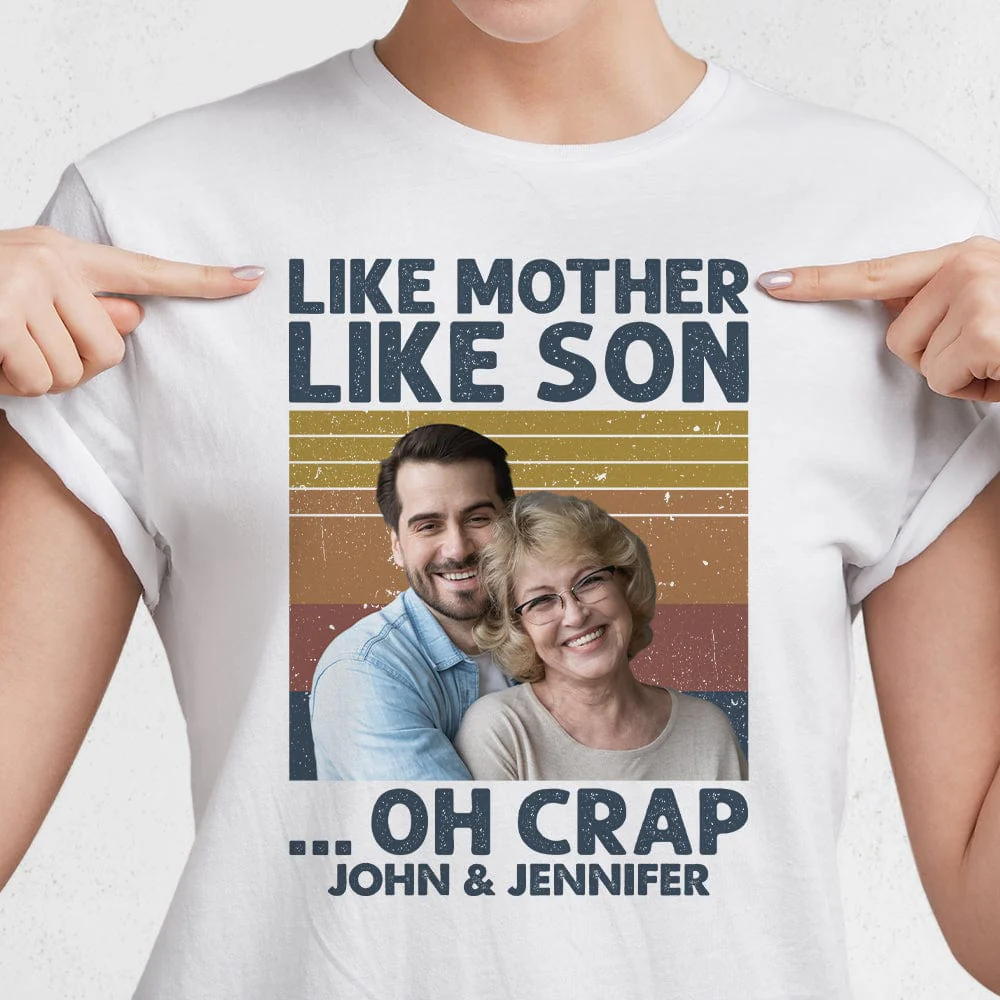 Custom Photo Like Mother Like Son Family Shirt N304 890303 - Image 4