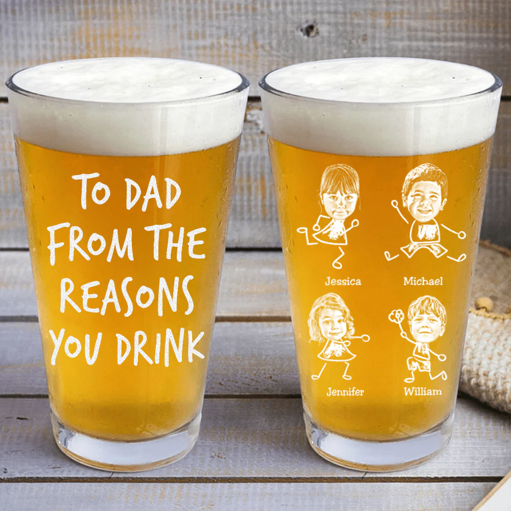 Custom Photo To Dad From The Reasons You Drink Engraved Beer Glass TH10 890999 - Image 3