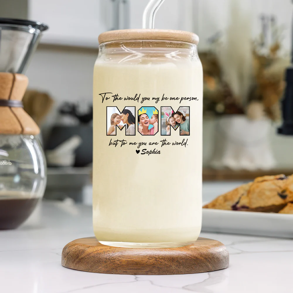 Custom Photo To Me You Are The World Glass Can With Lid Gift For Mom TH10 169205 - Image 2