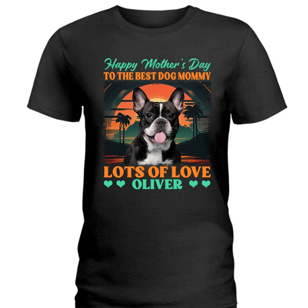 Custom Photo To The Best Dog Mommy Dog Shirt N304 890581 - Image 3
