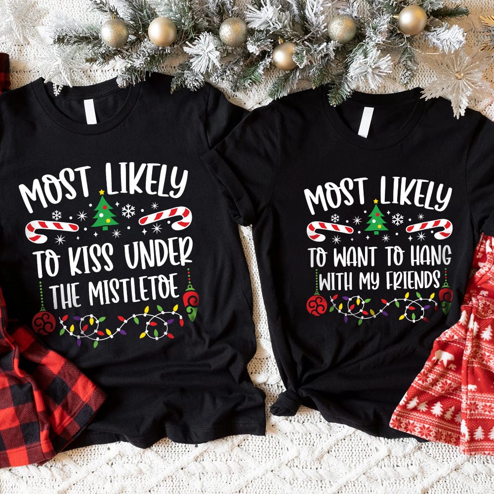 Custom Quote Most Likely To Shirt Personalized Christmas Gift T368 890073 - Image 4