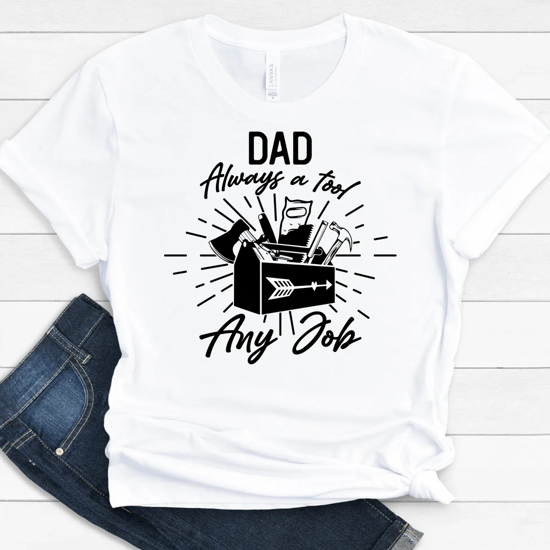 Dad Always A Tool any Jobs Family T-shirt, HN590
