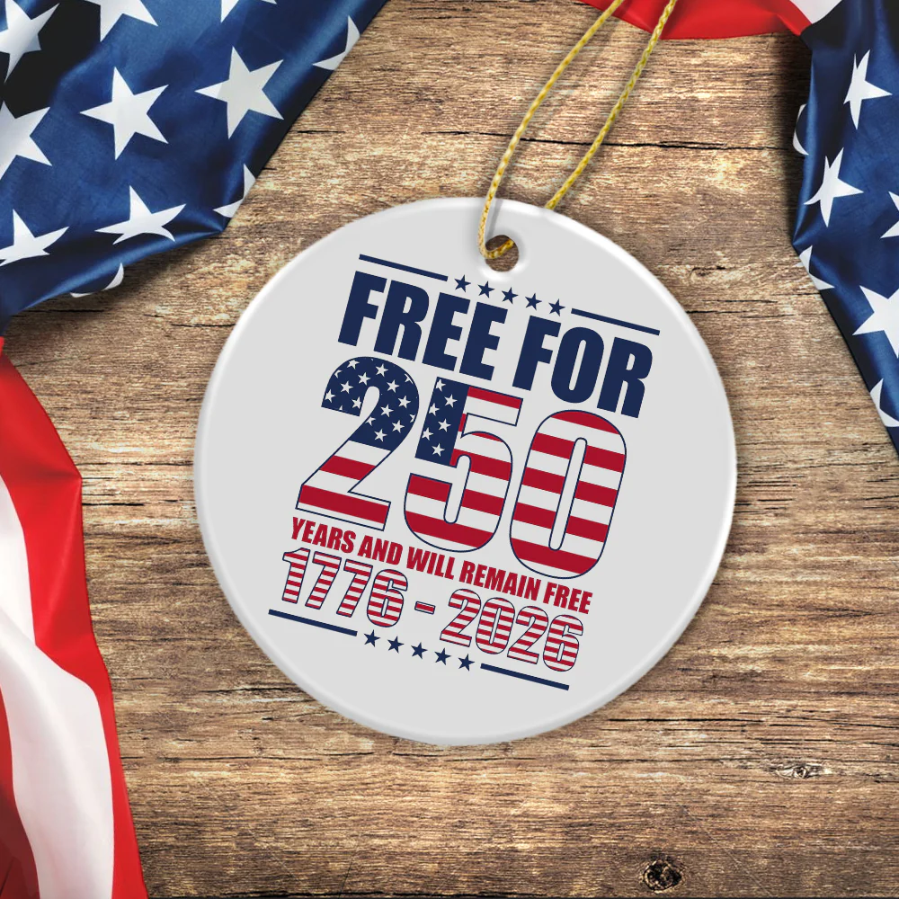 Free For 250 Years Ceramic Ornament TH10 894597 - Image 5