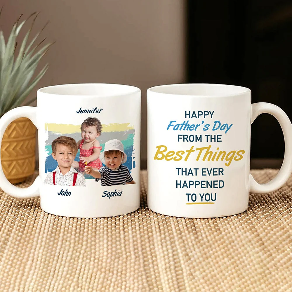 Custom Photo From The Best Thing That Ever Happened To You Father's Day Mug TH10 891079 - Image 3
