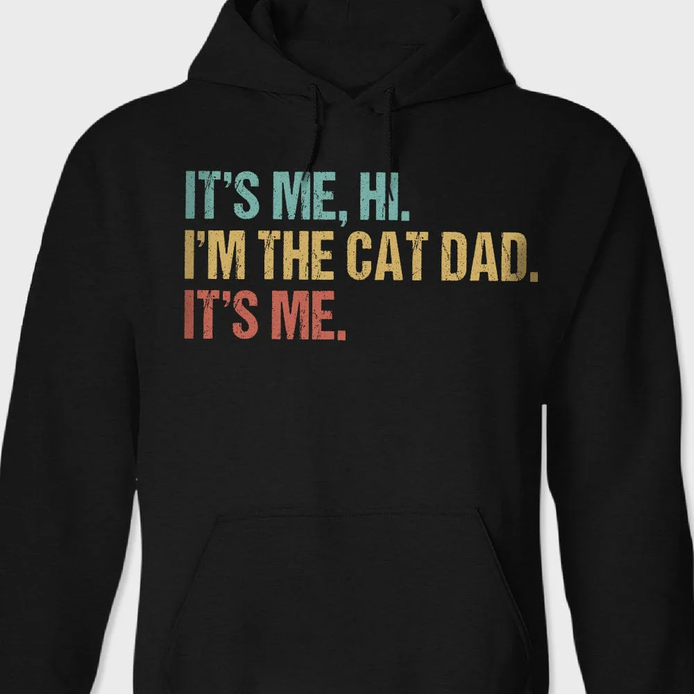 Hi It's Me I'm The Cat Dad Shirt T286 889311 - Image 4