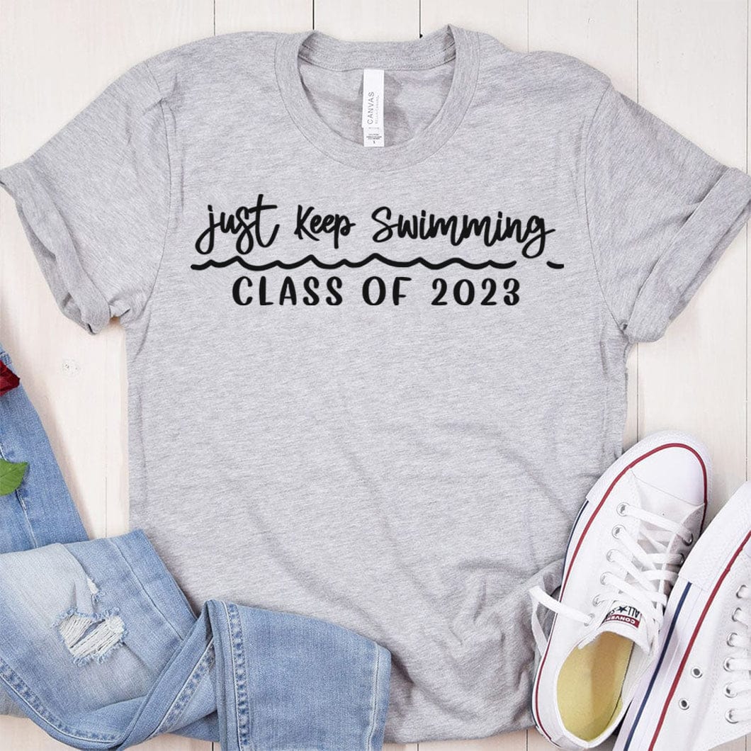 Just Keep Swimming Shirt Graduation Gift HN590 - Image 3