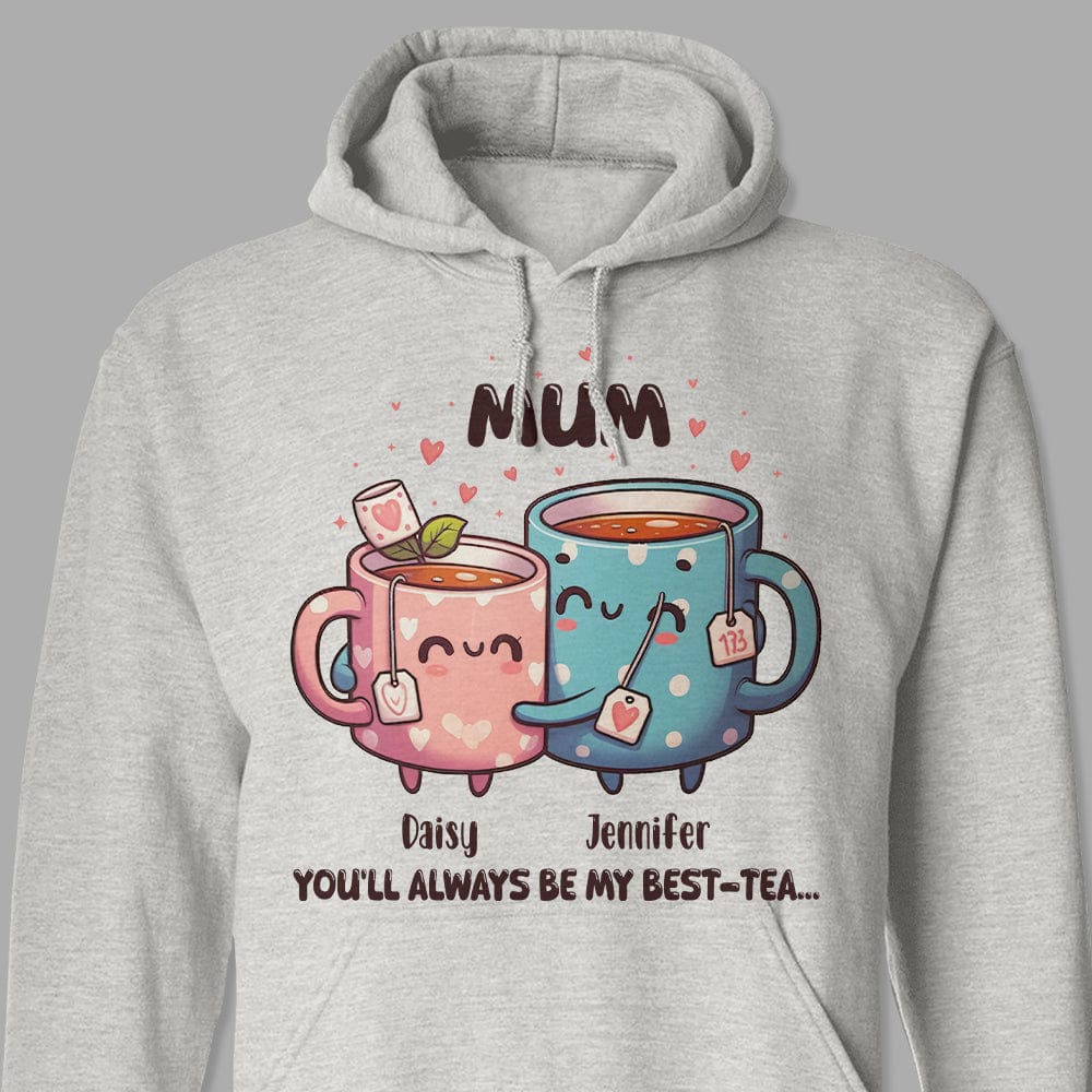 You'll Always Be My Best-Tea Mother's Day Shirt Personalized Gift T286 890511 - Image 2