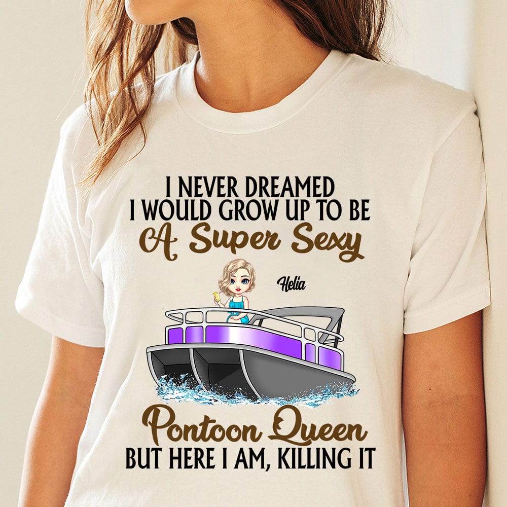 Never Dreamed I'd Grow Up To Be A Super Sexy Pontoon Queen TA29 889605