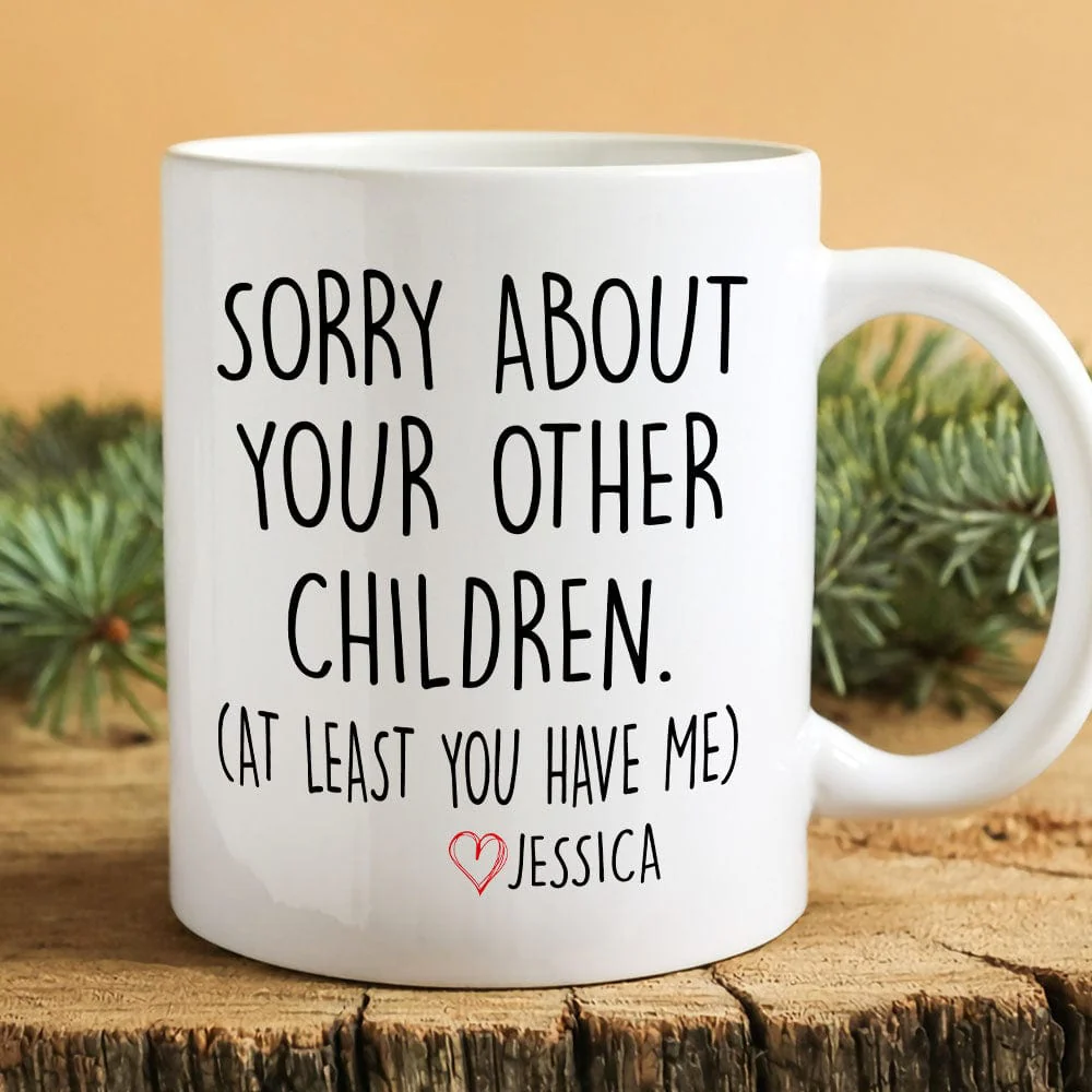 Sorry About Your Other Children Family Mug Personalized Gift K228 890533 - Image 2