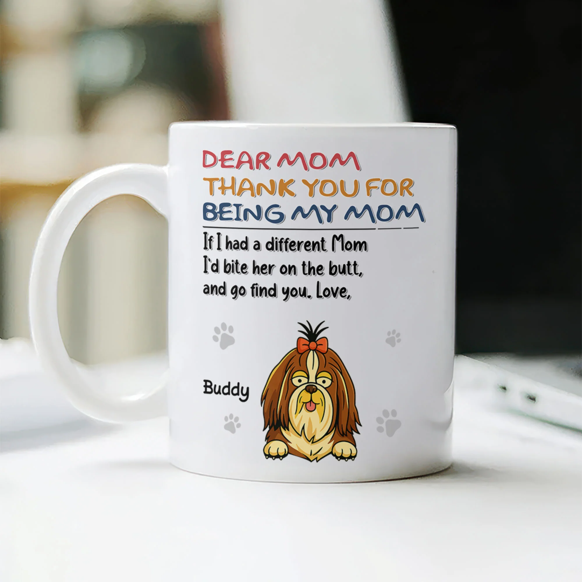 Thank You For Being Our Mom Dog Lover Mug TH10 892699 - Image 5