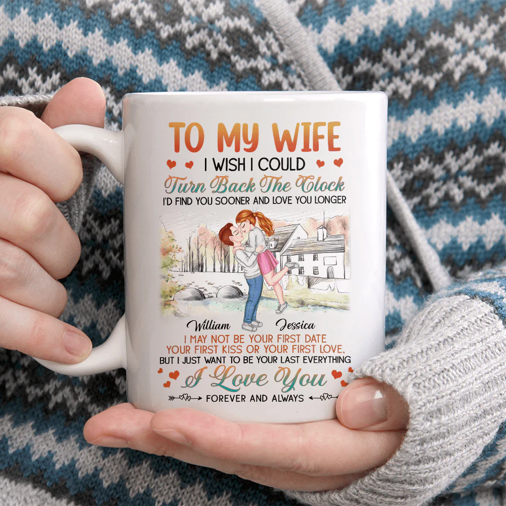 To My Wife I Wish I Could Turn Back The Clock Valentine Mug Personalized Gift TA29 890317 - Image 2