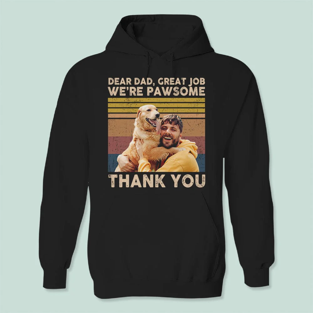 Upload Photo Dear Dad We're Pawsome Shirt N304 889097 - Image 3