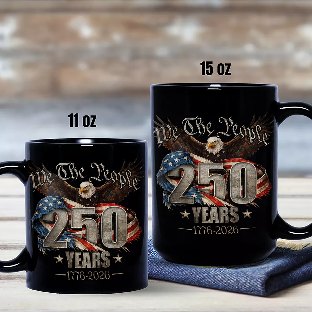 We The People 250 Years America 1776 - 2026 Black Mug TH10 169349 - Image 4