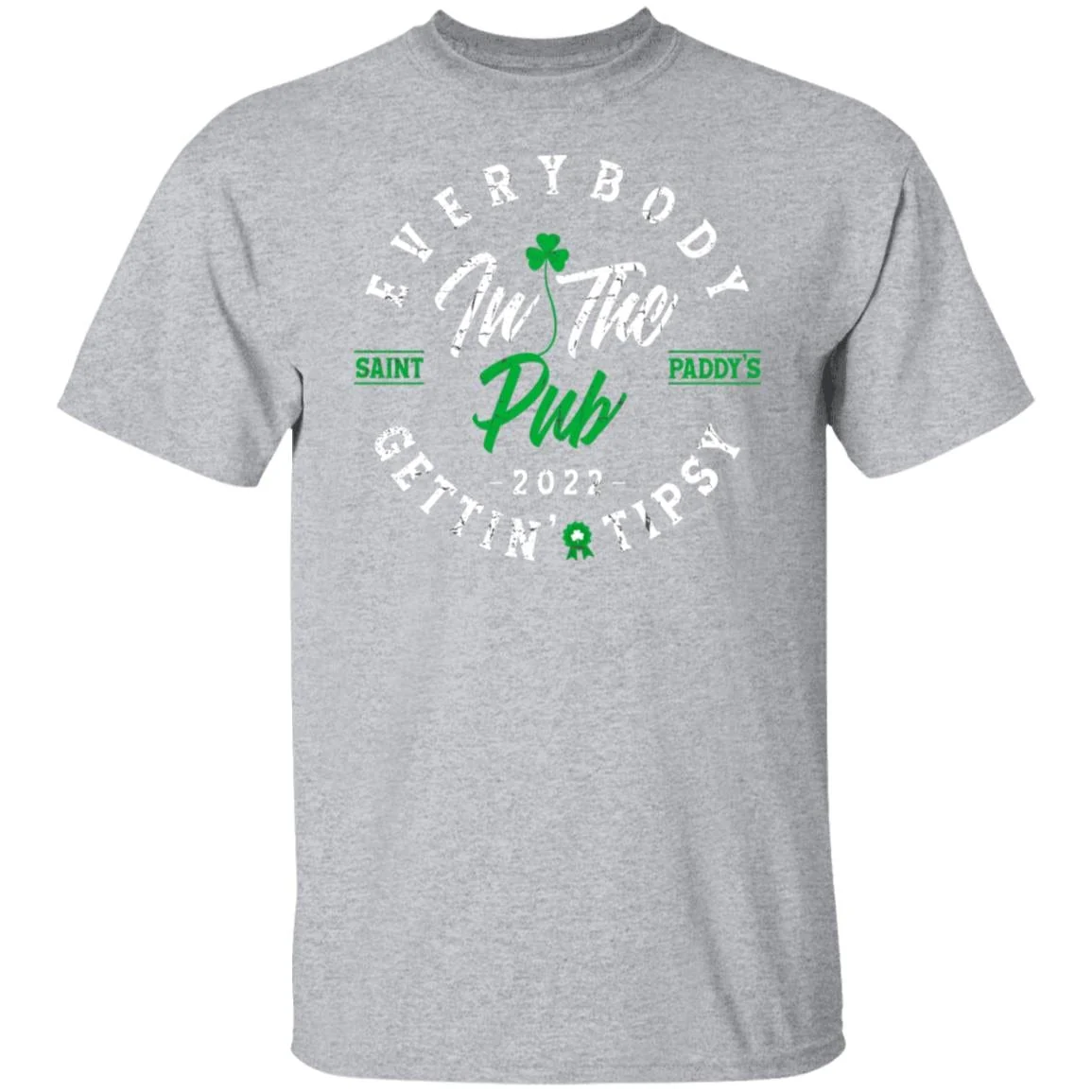 Distressed Everybody in the Pub 2022 Saint Paddy’s Gettin' Tipsy Shirt - Image 13