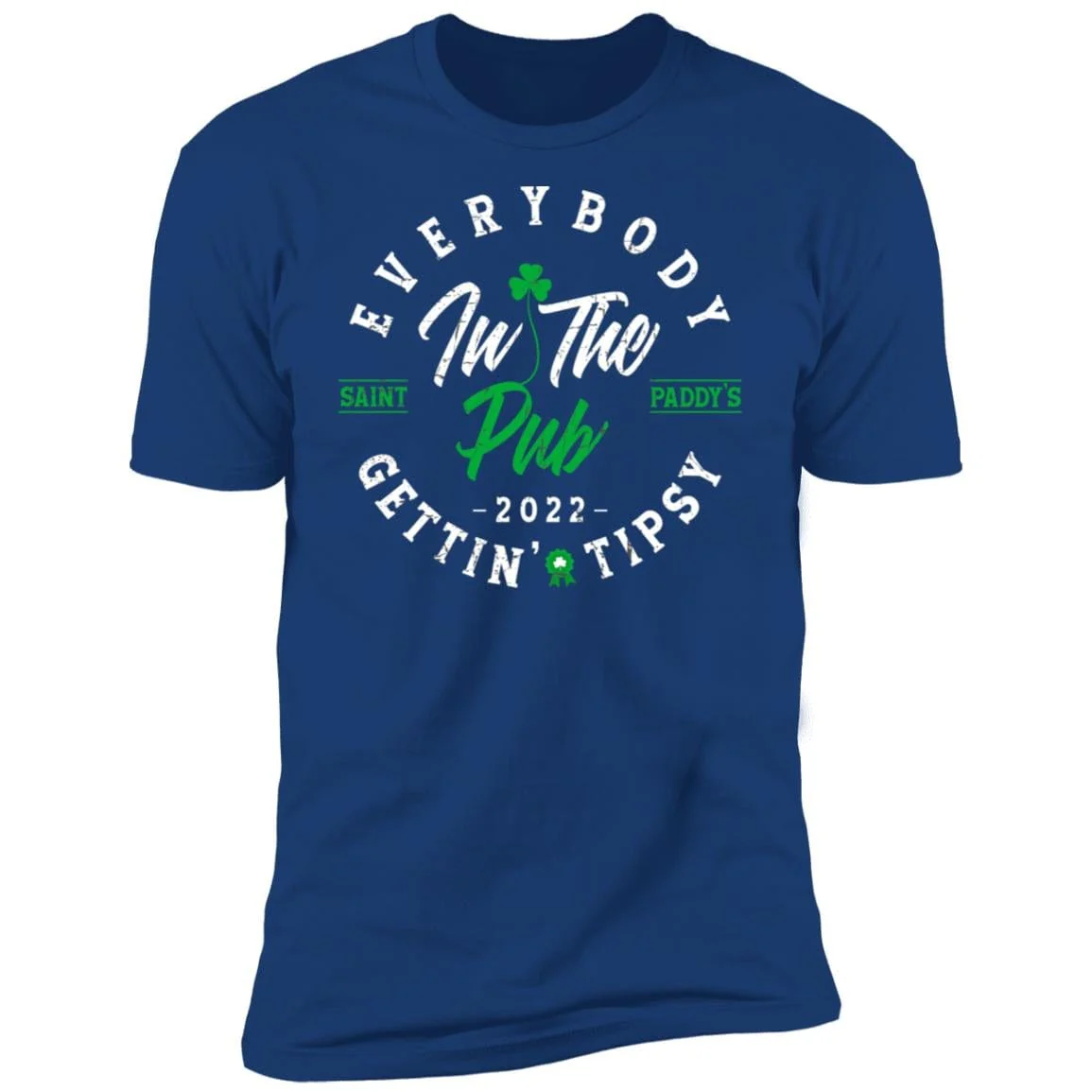 Distressed Everybody in the Pub 2022 Saint Paddy’s Gettin' Tipsy Shirt - Image 6