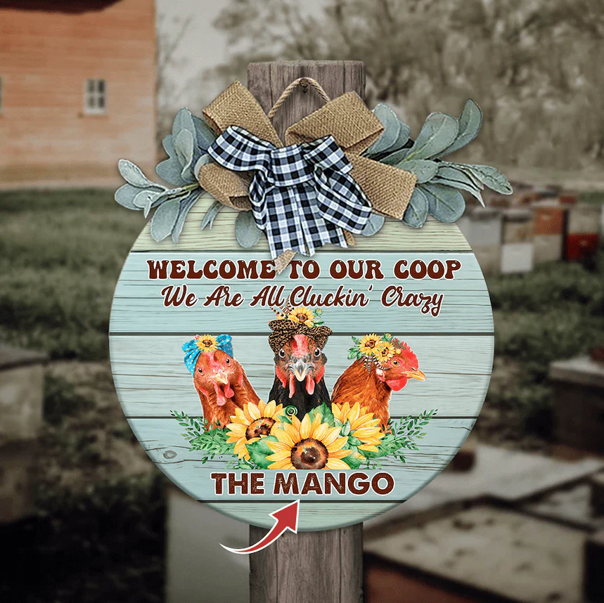 Welcome To Our Coop We Are All Cluckin' Crazy Wood Sign, Farmer Gift, Round Wood Sign HN590 - Image 3