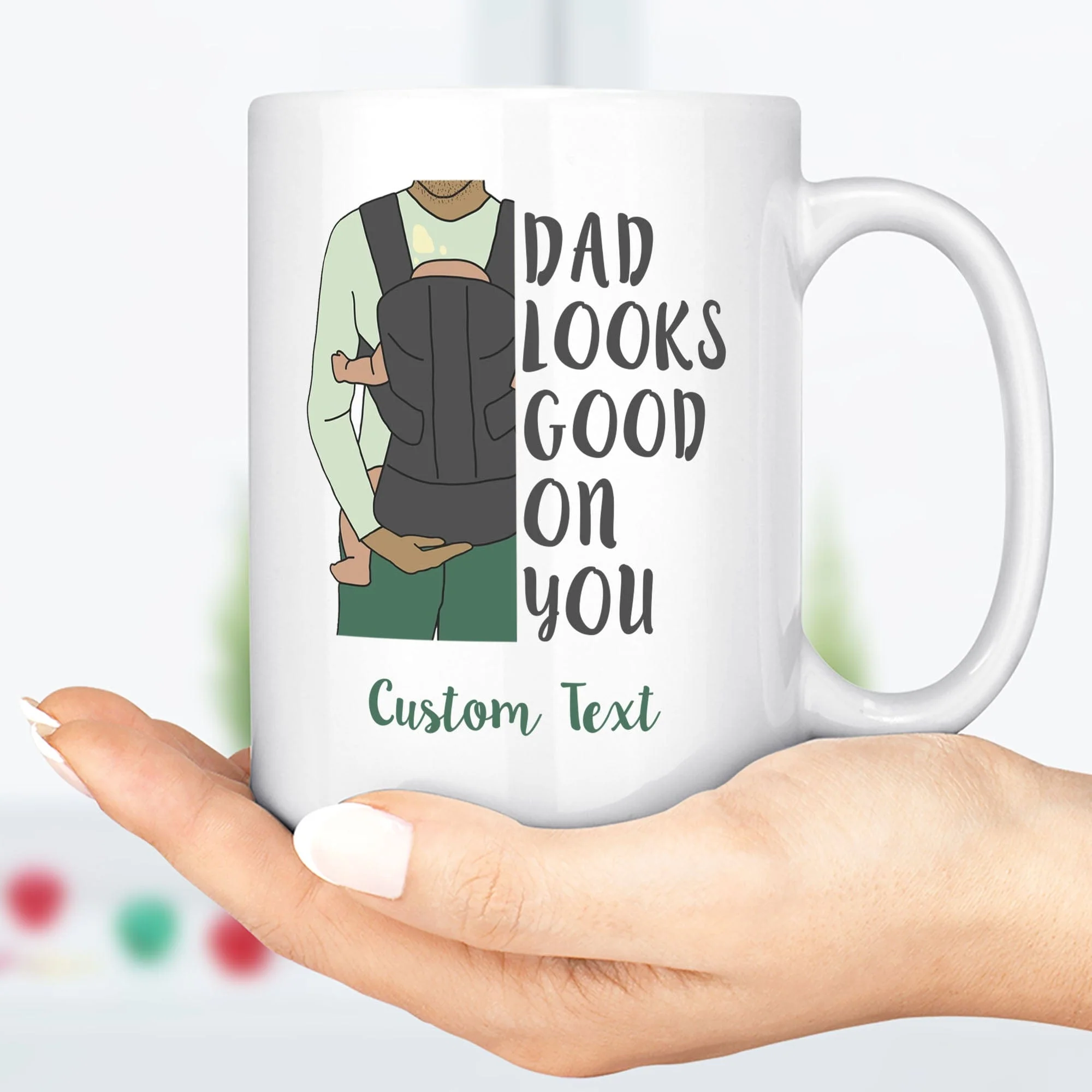First Fathers Day Mug, Mug For New Dad, New Dad Congratulations Mug, Baby Daddy Mug, Dad Looks Good On You C307 - Image 2