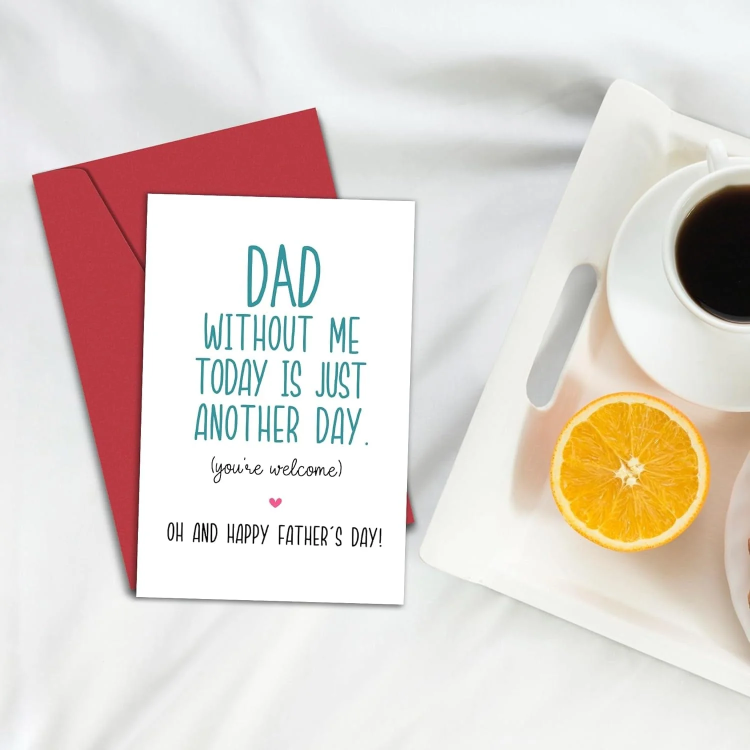 Funny Fathers Day Card for Dad, Father'S Day Gift from Son Daughter, Dad without Me Today Would Be Just Another Day - You'Re Welcome - Image 5