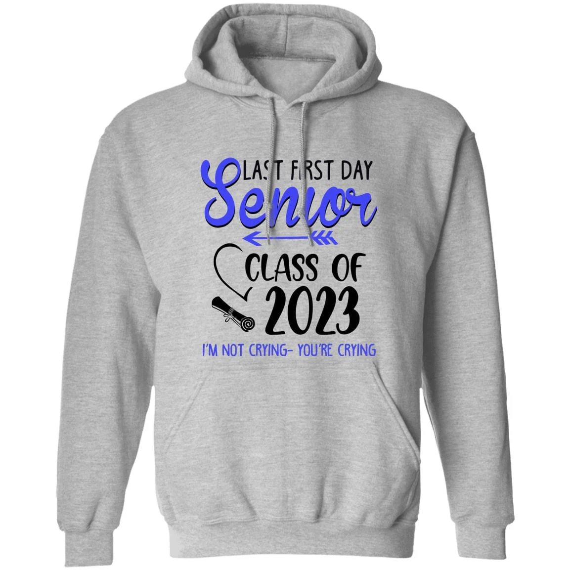 Last First Day Senior Class of 2023 Not Crying You're Crying Shirt - Image 2