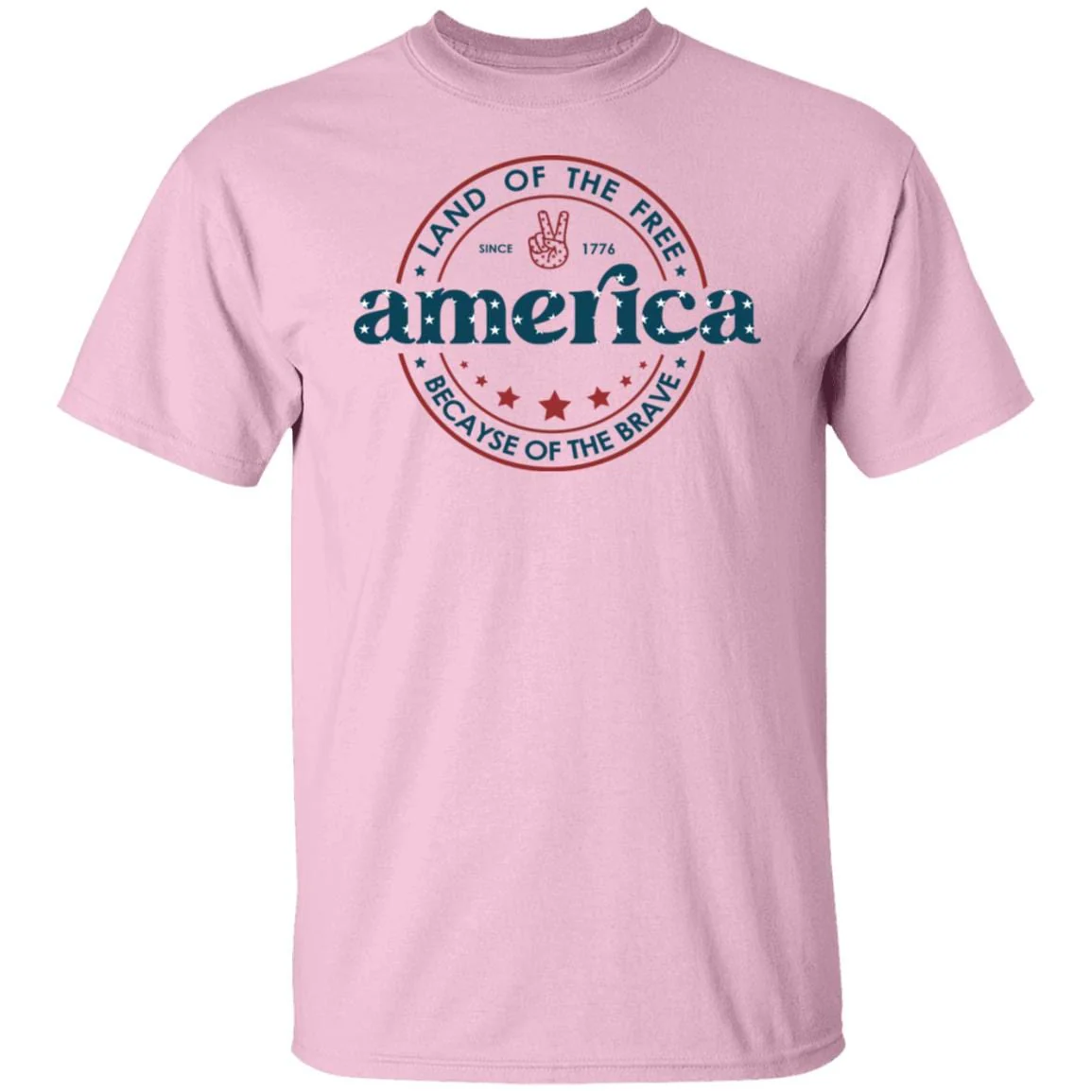 America Land Of The Free Because Of The Brave 4th of July Tshirt H362 - Image 9
