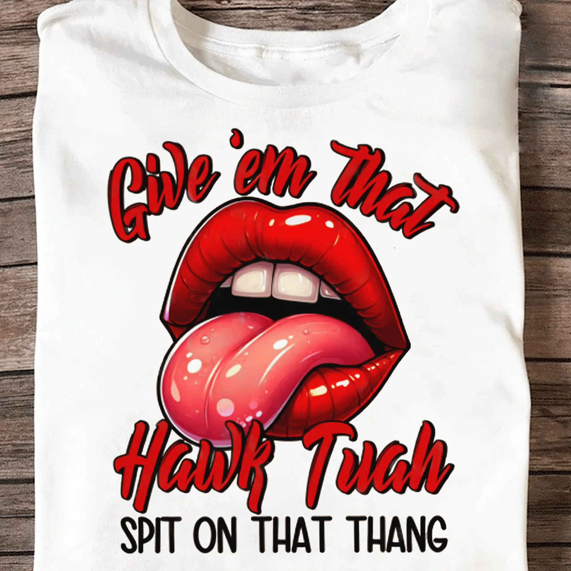Give 'em that HAWK TUAH Shirt DM01 891259
