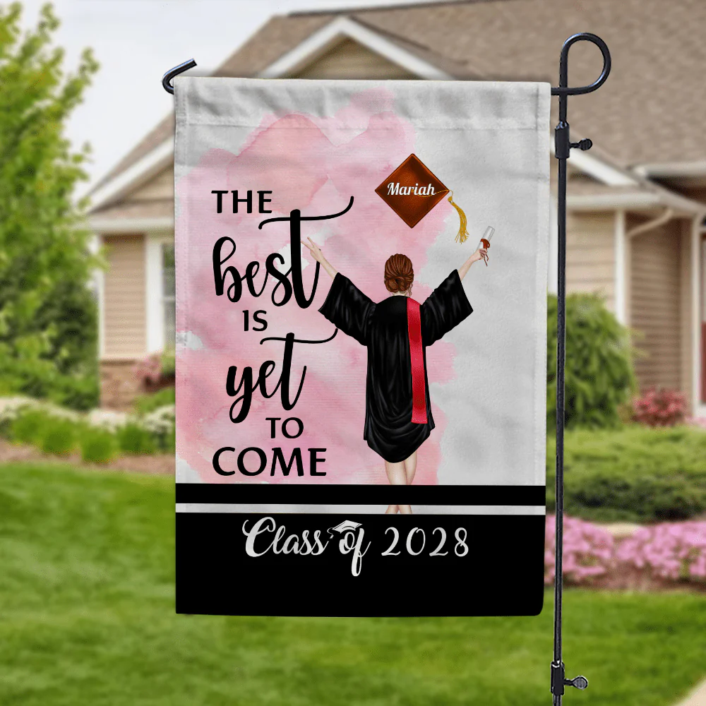 The Best Is Yet To Come Garden Flag Class of - Girl Version, Senior Gift, Graduation Day HN590 HA75 891882 - Image 25