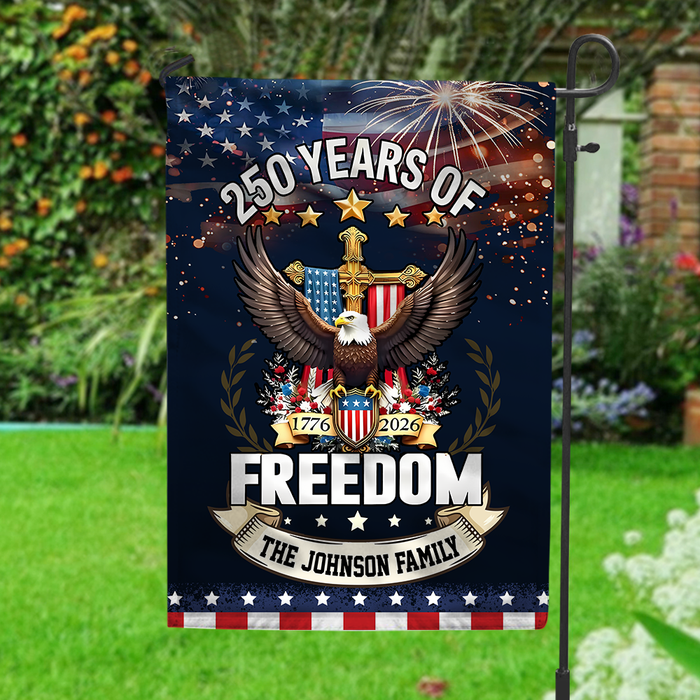 Custom Family Name 250 Years Of Freedom Anniversary Garden Flag CH07 910042 - Image 5