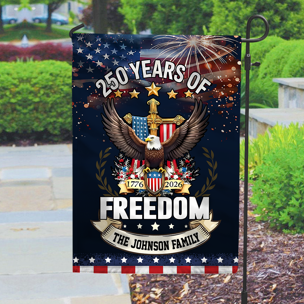 Custom Family Name 250 Years Of Freedom Anniversary Garden Flag CH07 910042 - Image 6