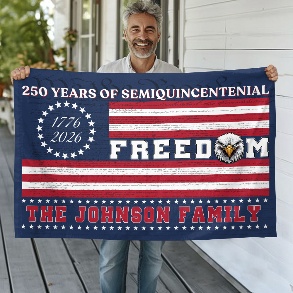 Custom Family Name 250 Years Of Freedom House Flag CH07 910124 - Image 2