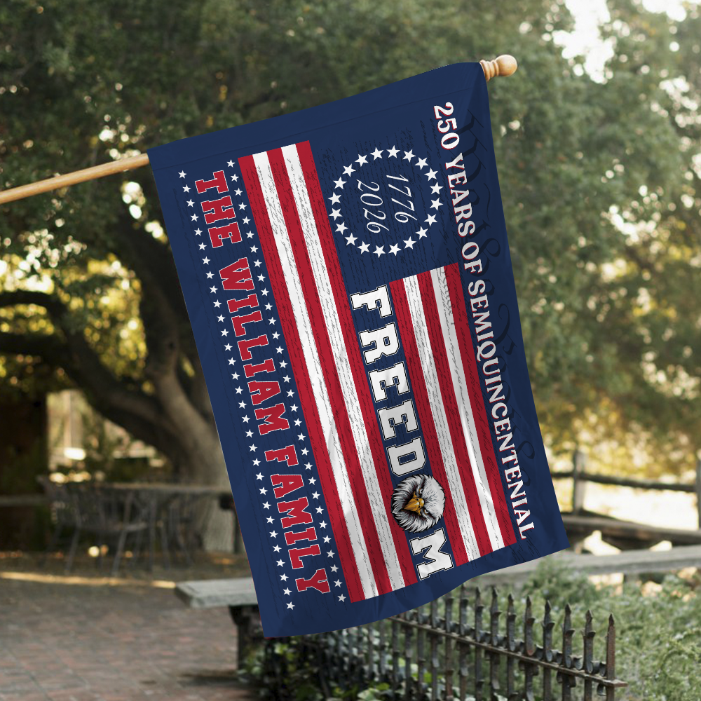 Custom Family Name 250 Years Of Freedom House Flag CH07 910124 - Image 7