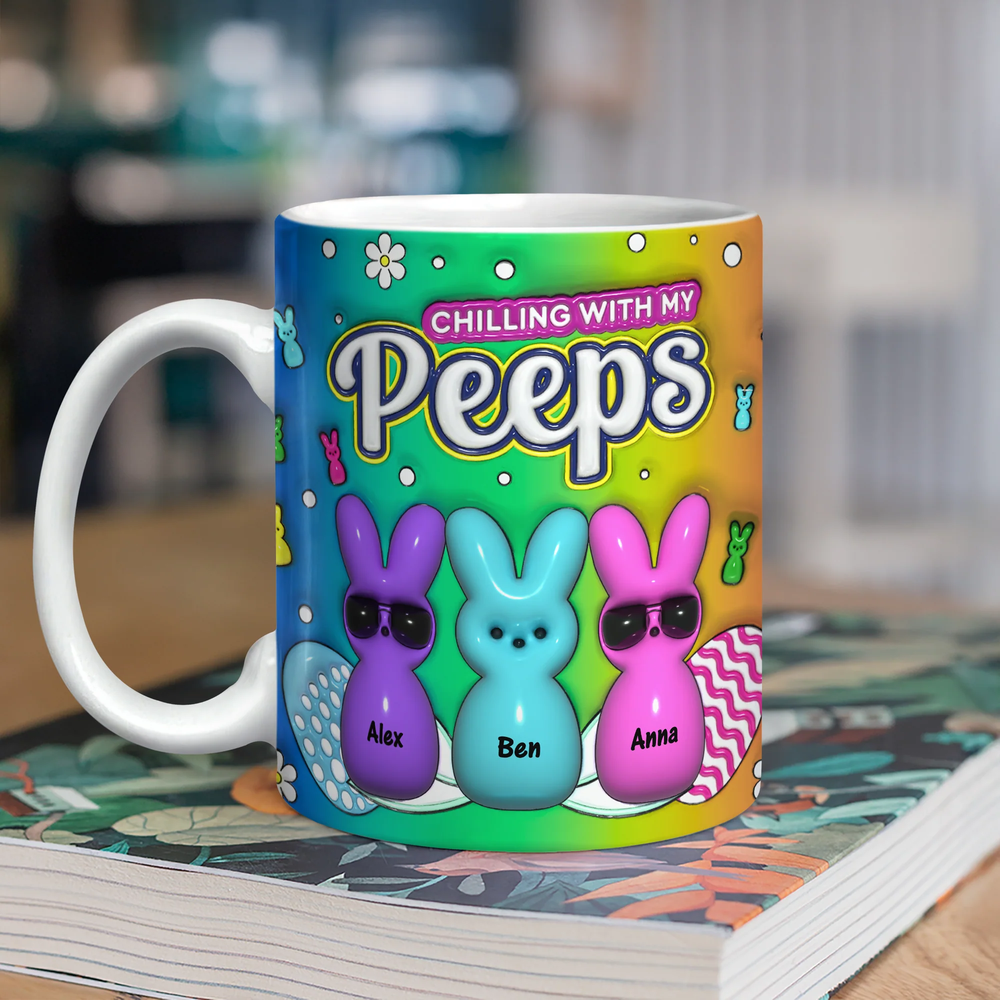 Custom Name Chilling With My Peeps 3D Inflated Effect Mug For Easter CH07 910294 - Image 4
