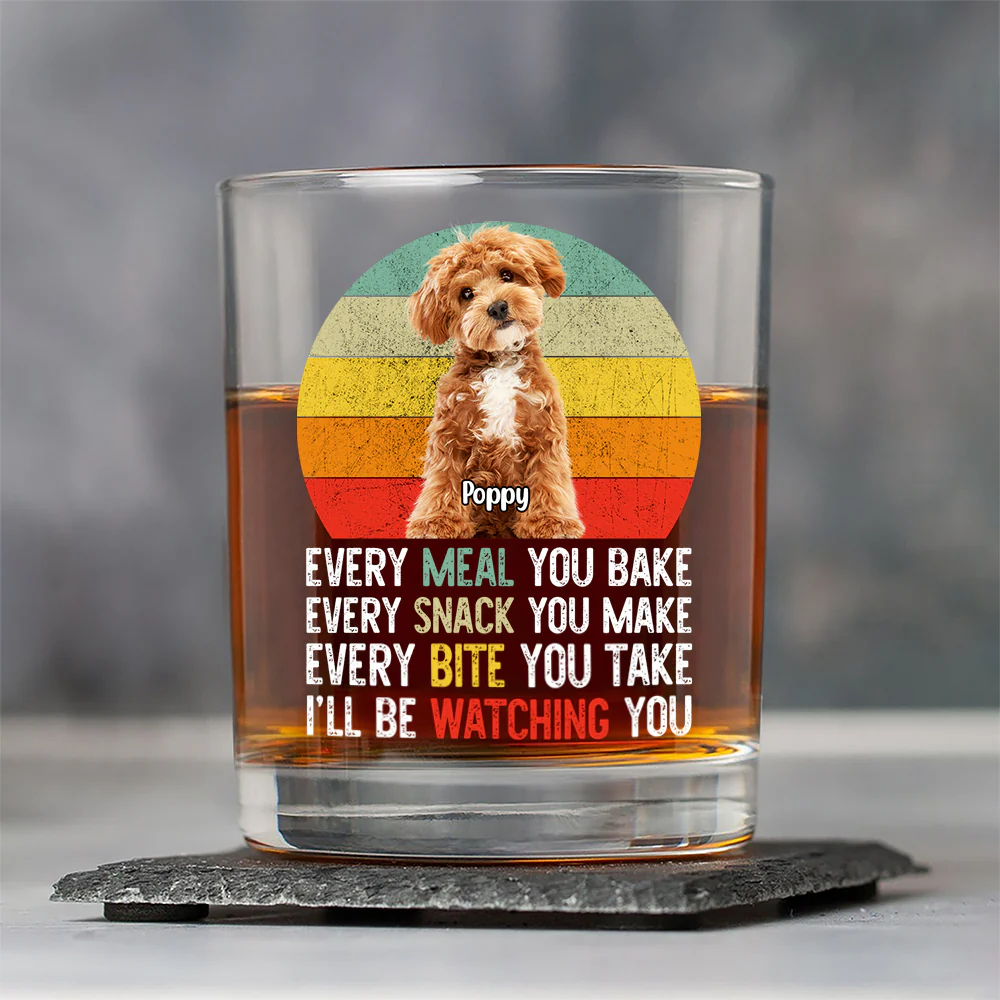 Custom Photo Every Snack You Make Funny Whiskey Glass For Dog Lovers HO82 894232 - Image 4