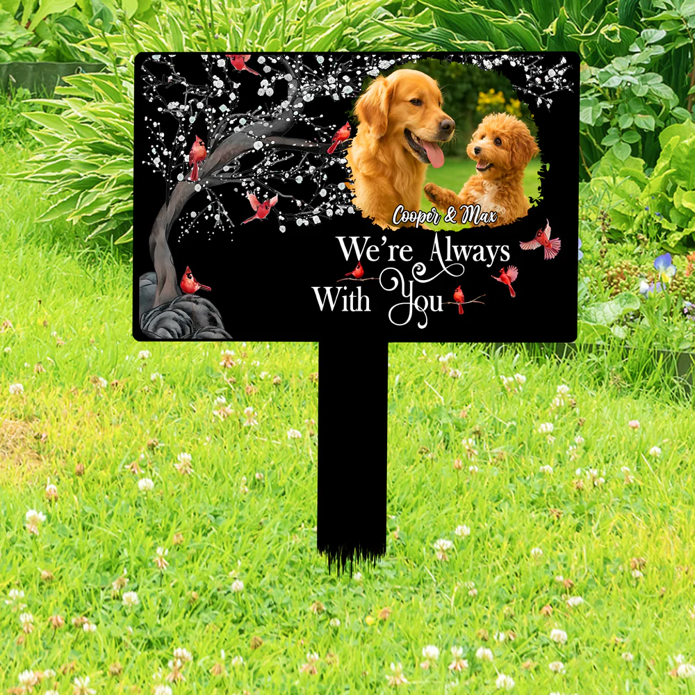 Custom Photo I'm Always With You Memorial Garden Stake For Dog Lovers TH10 894151 - Image 4