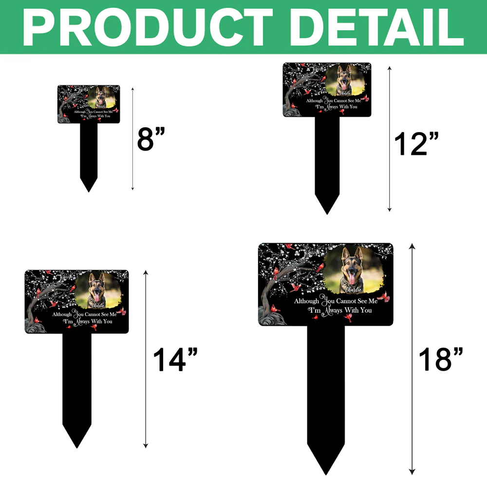 Custom Photo I'm Always With You Memorial Garden Stake For Dog Lovers TH10 894151 - Image 7