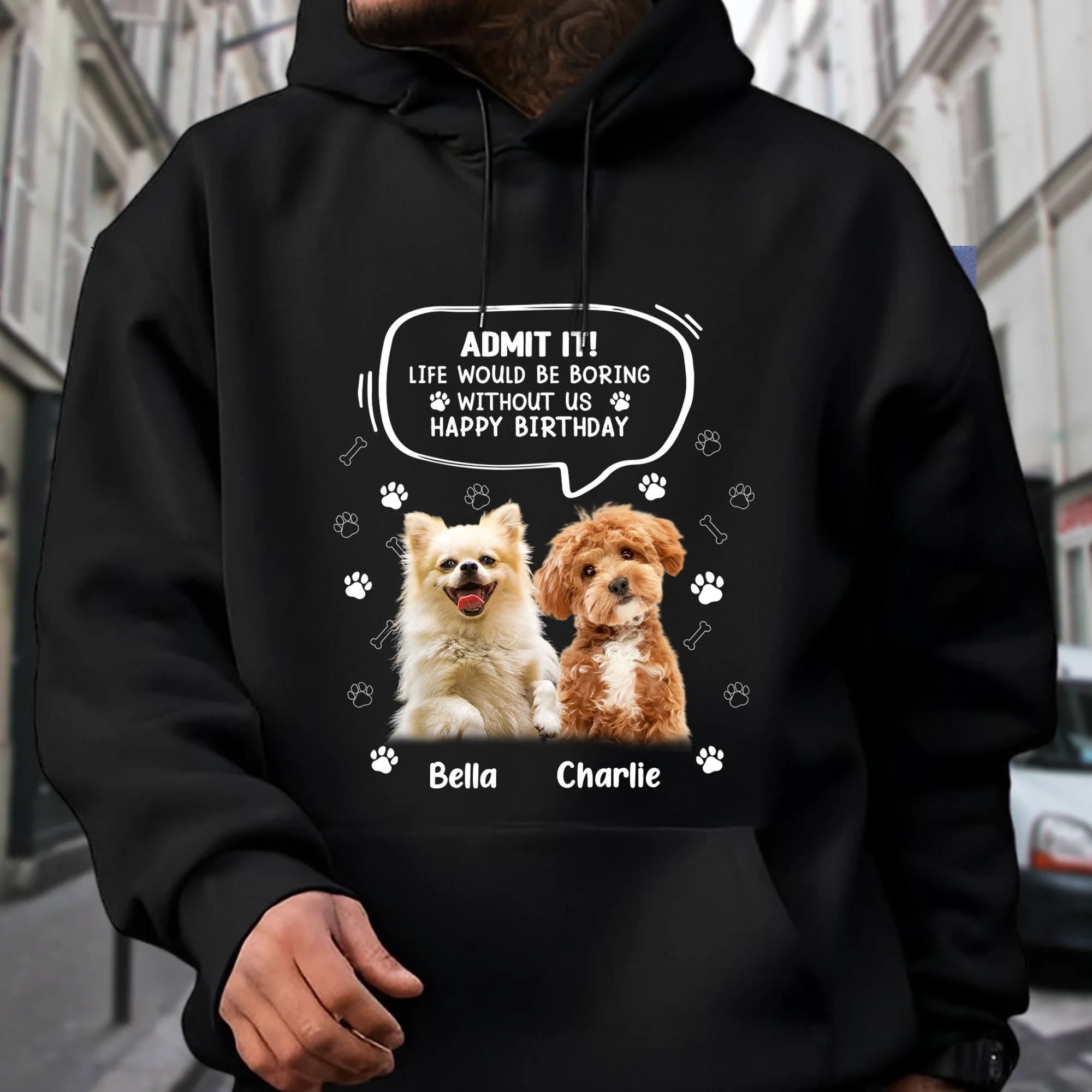 Custom Photo Life Would Be Boring Without Me Dog Cat Dark Shirt HA75 892320 - Image 3