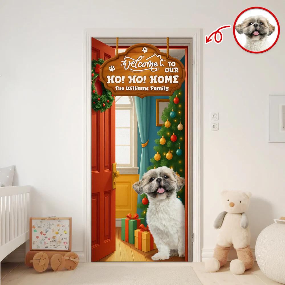 Custom Photo Welcome To My Ho!Ho!Home Door Cover Christmas Gift For Dog Lover CH07 899402 - Image 3