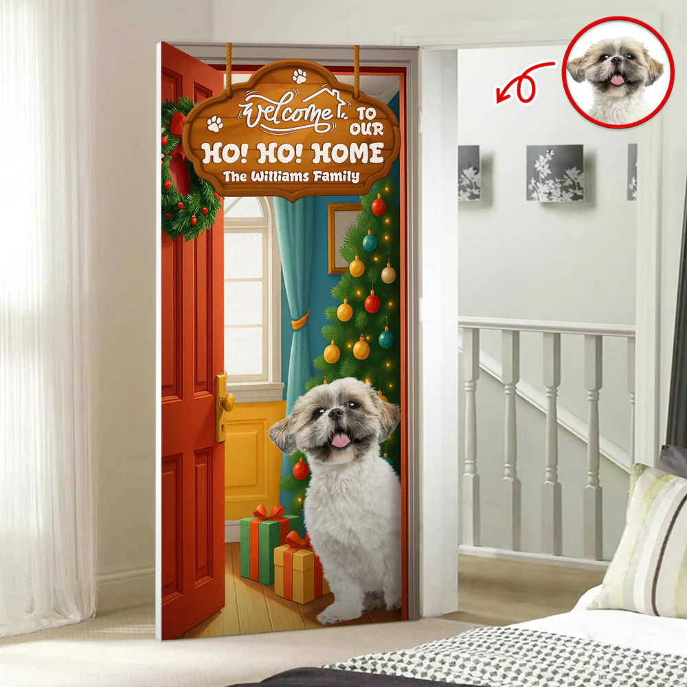 Custom Photo Welcome To My Ho!Ho!Home Door Cover Christmas Gift For Dog Lover CH07 899402 - Image 6