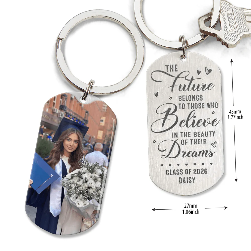 Future Belongs To Those Believe In Their Dreams Graduation Metal Keychain HN590 - Image 3